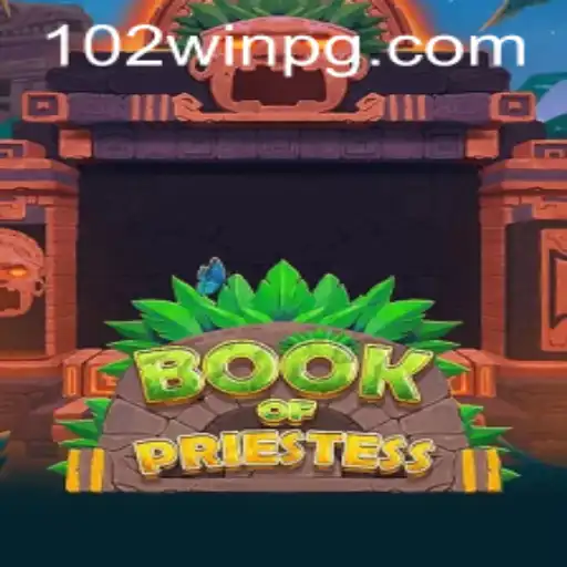Descubra o Fascinante Mundo de BookOfPriestess com 102win