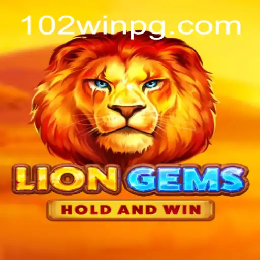 Descubra o Fascinante Mundo de LionGems: A Chave para o Sucesso com 102win